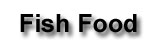 Fish Food